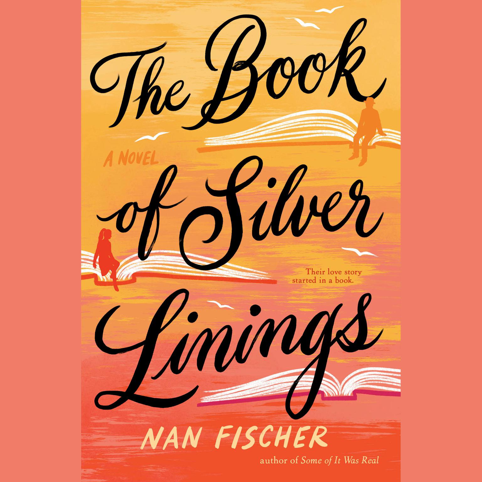 The Book of Silver Linings Audiobook, by Nan Fischer