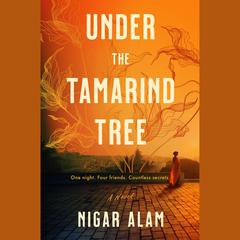 Under the Tamarind Tree Audiobook, by Nigar Alam