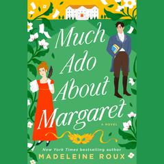 Much Ado About Margaret: A Novel Audiobook, by Madeleine Roux