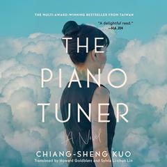 The Piano Tuner Audiobook, by Chiang-Sheng Kuo