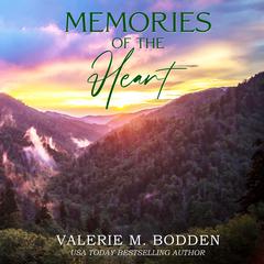 Memories of the Heart Audiobook, by Valerie M. Bodden