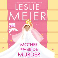 Mother of the Bride Murder Audiobook, by Leslie Meier