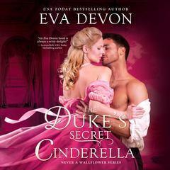 The Duke's Secret Cinderella Audiobook, by Eva Devon