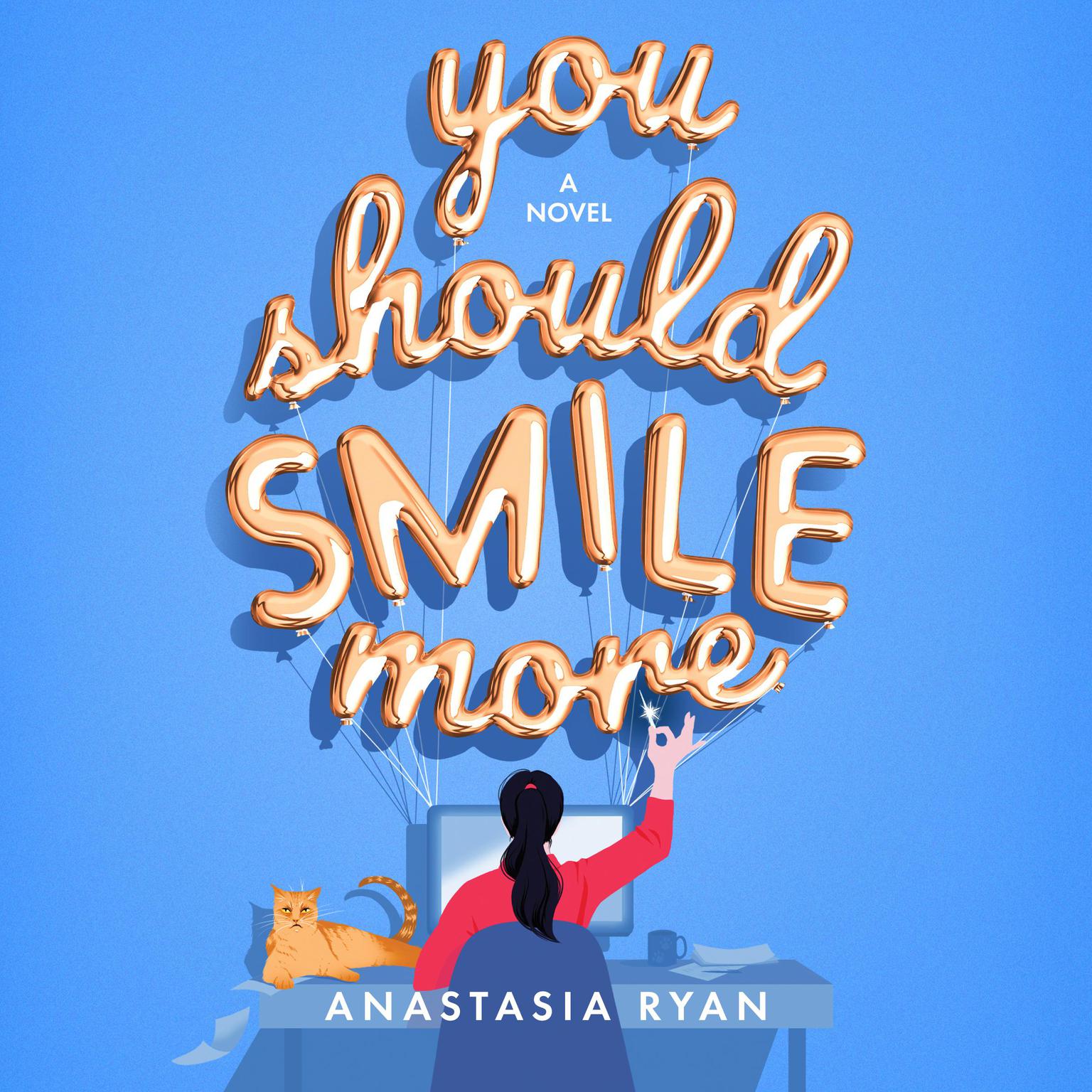 You Should Smile More Audiobook, by Anastasia Ryan