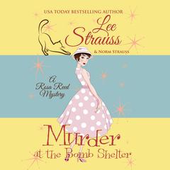Murder at the Bomb Shelter Audiobook, by Lee Strauss