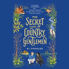 The Secret Lives of Country Gentlemen Audiobook, by KJ Charles