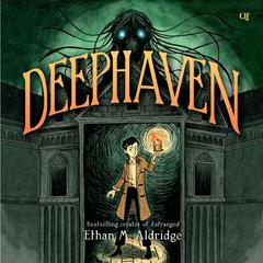 Deephaven Mystery #1: Deephaven Audiobook, by Ethan M. Aldridge
