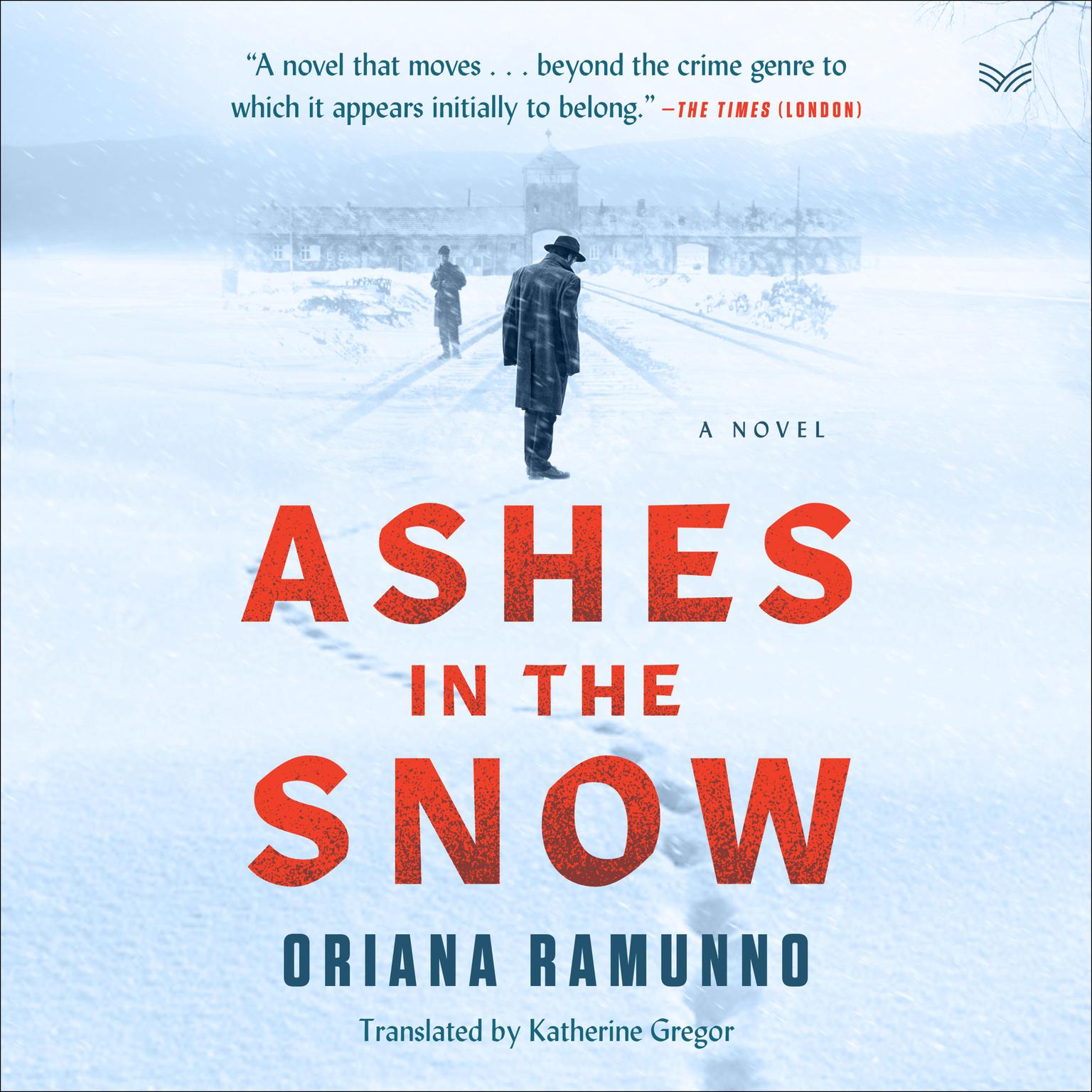 Ashes in the Snow: A Novel Audiobook, by Oriana Ramunno