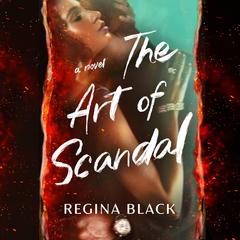 The Art of Scandal Audiobook, by Regina Black