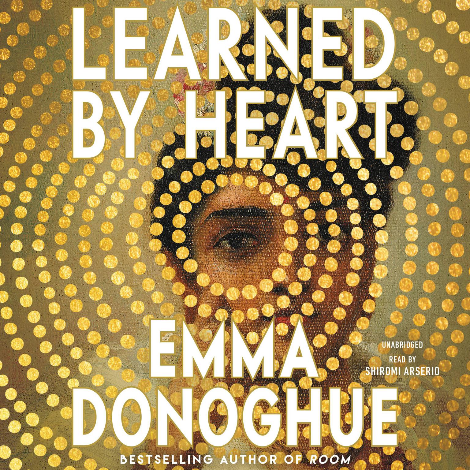 Learned by Heart Audiobook, by Emma Donoghue