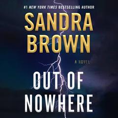 Out of Nowhere Audiobook, by Sandra Brown