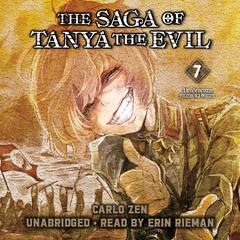 The Saga of Tanya the Evil, Vol. 7: Ut Sementem Feceris, ita Metes Audiobook, by 