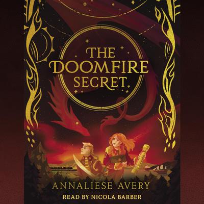 The Doomfire Secret (Celestial Mechanism Cycle #2) Audiobook, by Annaliese Avery
