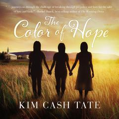 The Color of Hope Audiobook, by Kim Cash Tate