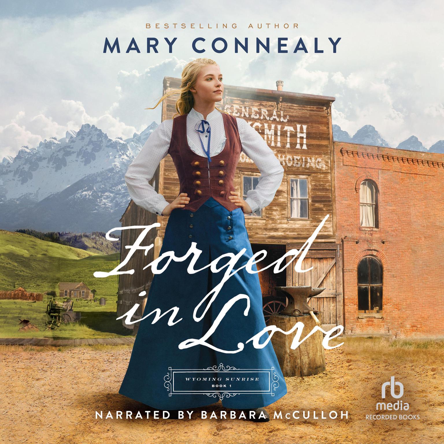 Forged in Love Audiobook, by Mary Connealy