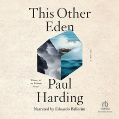 This Other Eden: A Novel Audiobook, by Paul Harding
