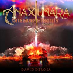 Anaxiunara Audiobook, by David DeRosa
