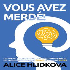 Vous avez Merde! Audiobook, by Alice Hlidkova