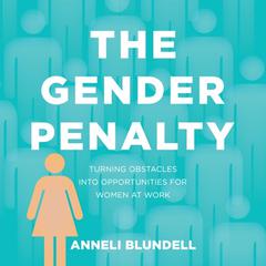 The Gender Penalty Audiobook, by Anneli Blundell