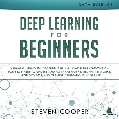 Deep Learning for Beginners Audiobook, by Steven Cooper