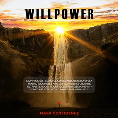 Willpower Audiobook, by Mark Confidence