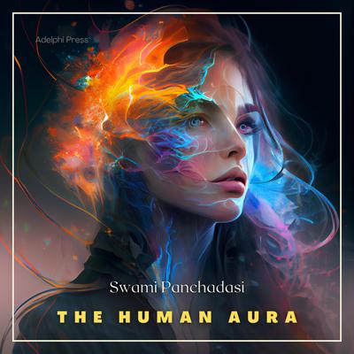 The Human Aura Audiobook, by Swami Panchadasi
