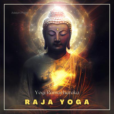 Raja Yoga Audiobook, by Yogi Ramacharaka
