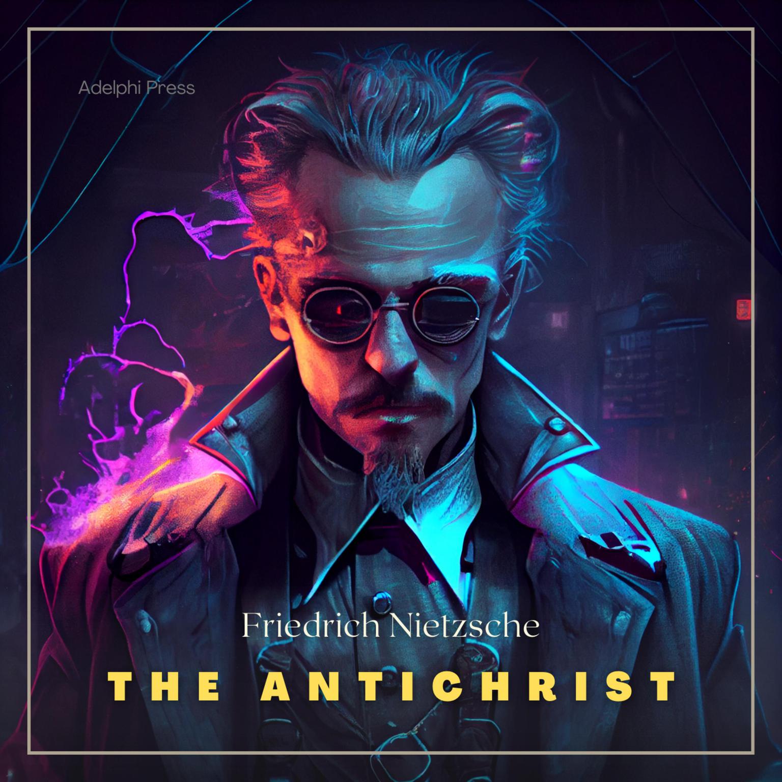 The Antichrist Audiobook, by Friedrich Nietzsche
