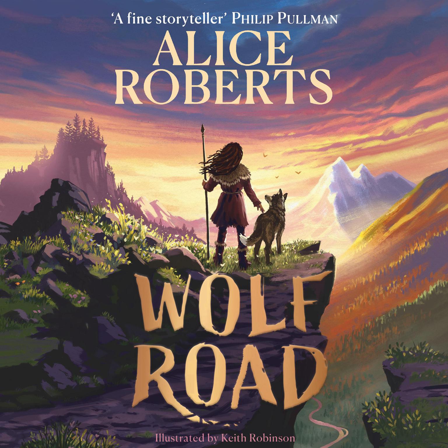 Wolf Road: The Times Childrens Book of the Week Audiobook, by Alice Roberts