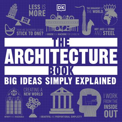 The Architecture Book: Big Ideas Simply Explained Audiobook, by DK  Books