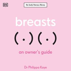 Breasts: An Owners Guide Audiobook, by Philippa Kaye