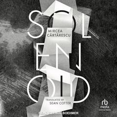Solenoid Audiobook, by Mircea Cărtărescu