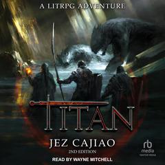Titan, 2nd edition Audiobook, by Jez Cajiao