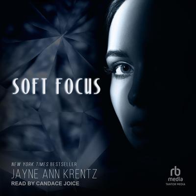 Soft Focus Audiobook, by Jayne Ann Krentz