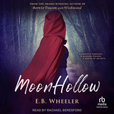 Moon Hollow Audiobook, by E.B. Wheeler