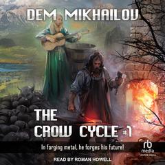 The Crow Cycle 1 Audiobook, by Dem Mikhailov