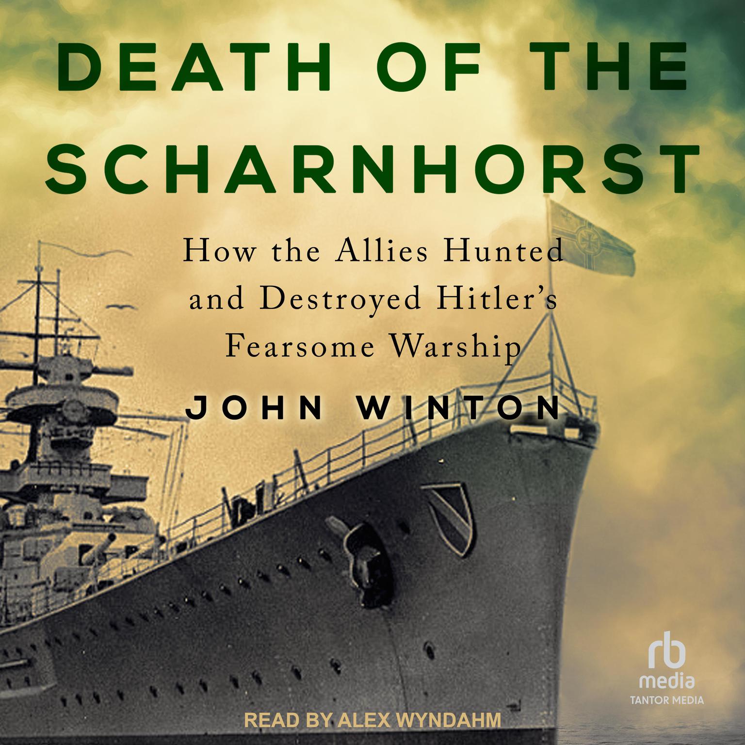Death of the Scharnhorst Audiobook, by John Winton