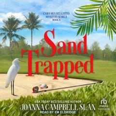 Sand Trapped Audiobook, by Joanna Campbell Slan