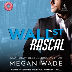 Wall St. Rascal Audiobook, by Megan Wade