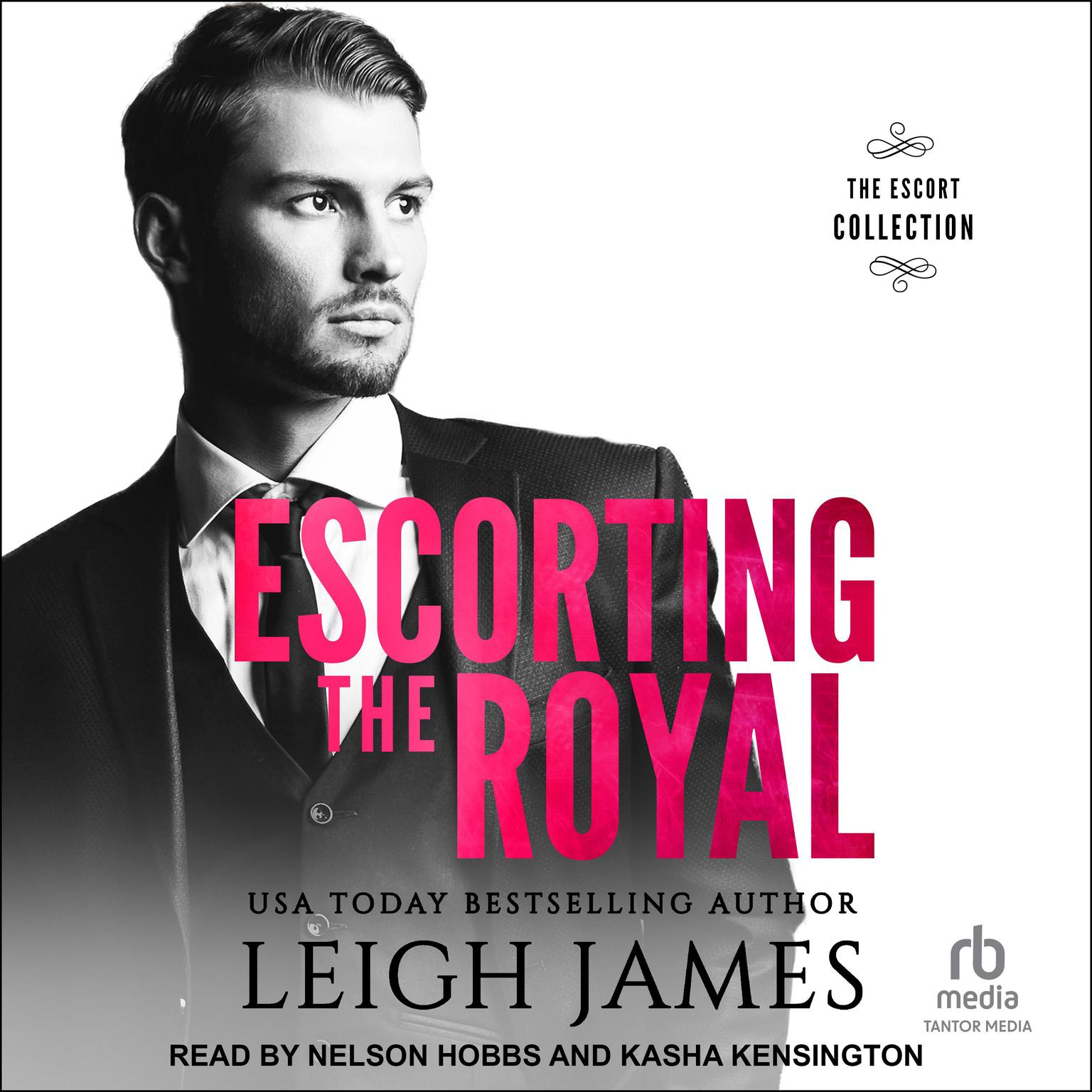 Escorting the Royal Audiobook, by Leigh James