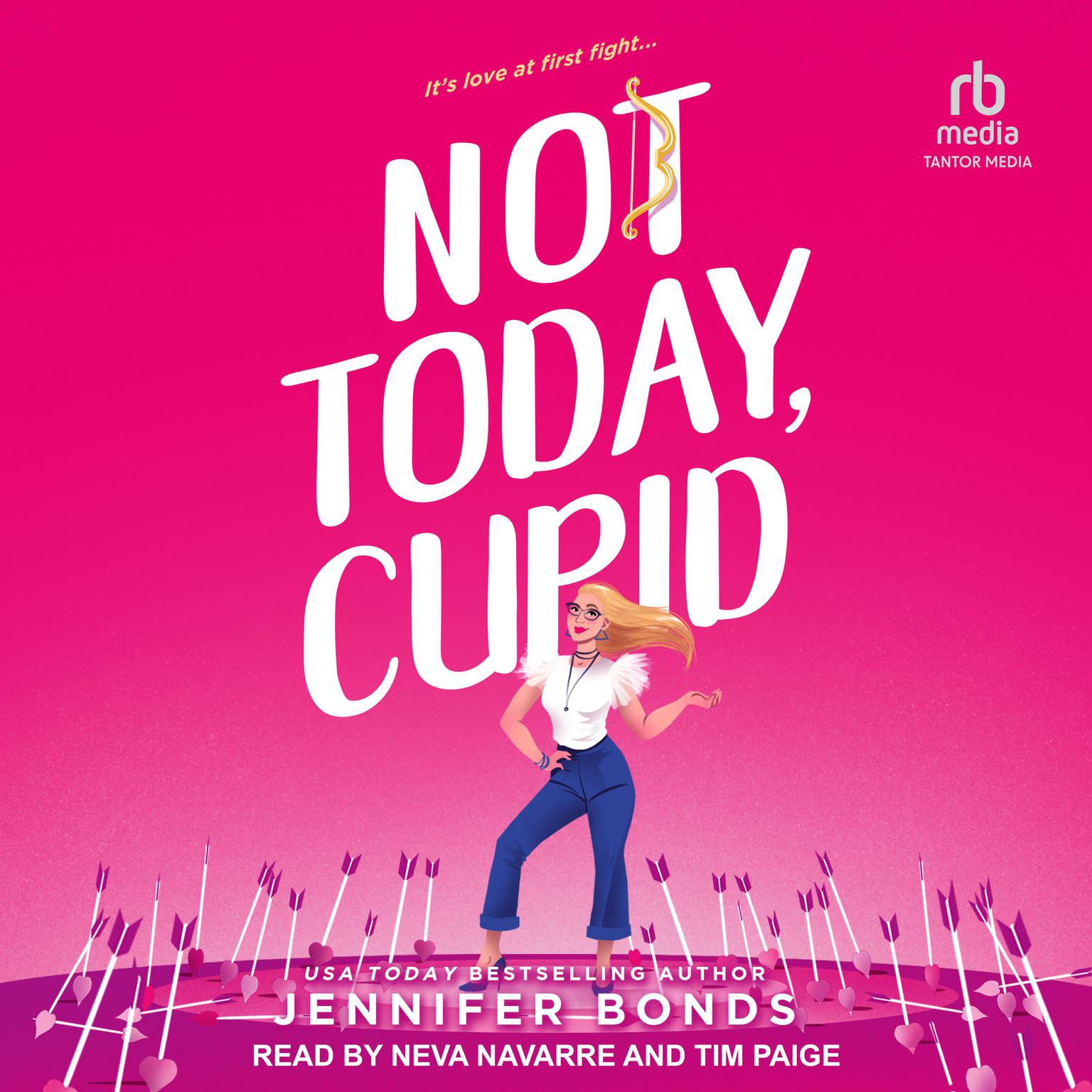 Not Today, Cupid Audiobook, by Jennifer Bonds