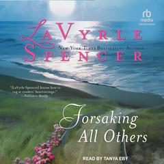 Forsaking All Others Audiobook, by LaVyrle Spencer