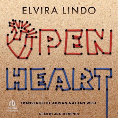 Open Heart Audiobook, by Elvira Lindo