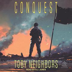 Conquest Audiobook, by Toby Neighbors
