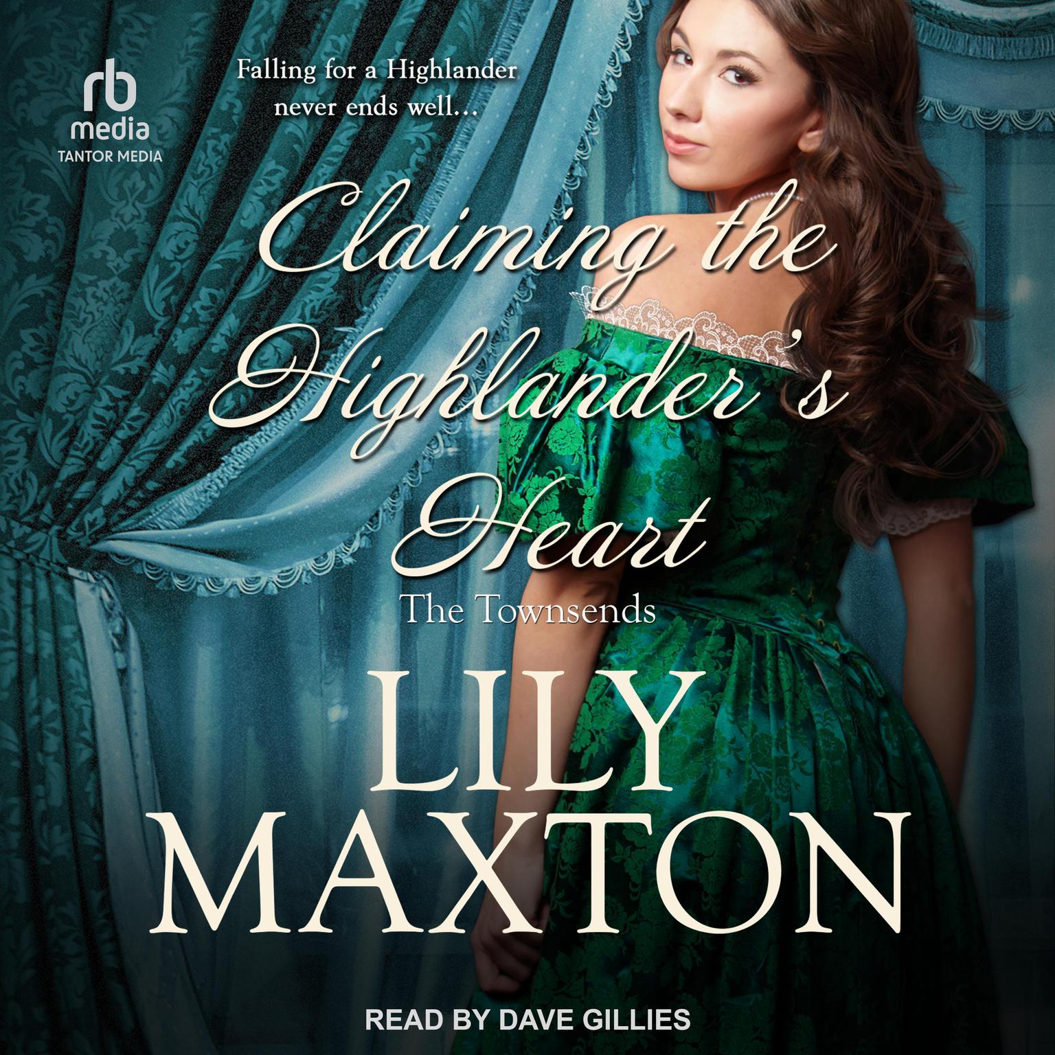 Claiming the Highlanders Heart Audiobook, by Lily Maxton