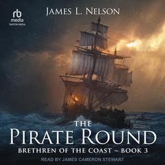 The Pirate Round Audiobook, by James L. Nelson