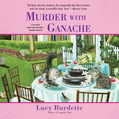 Murder with Ganache Audiobook, by Lucy Burdette