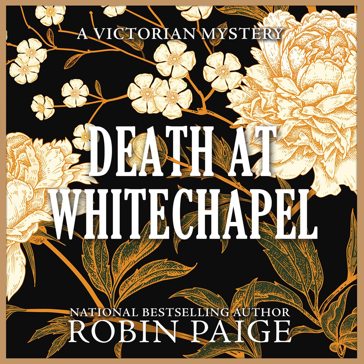 Death at Whitechapel Audiobook, by Robin Paige