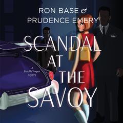 Scandal at the Savoy Audiobook, by Prudence Emery