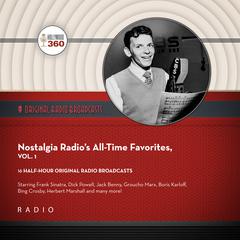 Nostalgia Radio’s All-Time Favorites, Vol. 1 Audiobook, by CBS Radio